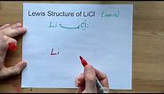 Draw the Lewis Structure of LiCl (Lithium Chloride)