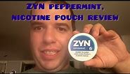 ZYN peppermint, nicotine pouches review ￼