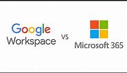 Google Workspace vs Microsoft 365 (2021) - What's the Best Office Software?