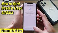 iPhone 13/13 Pro: How to Hard Reset and Erase All Contents