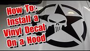 Large Vinyl Graphic Decal Installation on the Hood of a Truck Jeep Car Vehicle Sticker How To