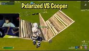 Pxlarized VS Cooper 1v1 Buildfights
