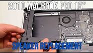 2010 Macbook Pro 15" A1286 Left and Right Speaker Replacement