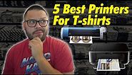 Top 5 Printers To Print Shirts At Home