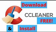 How to Download and Install CCleaner FREE