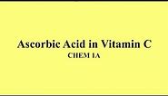 Determining Ascorbic Acid in Vitamin C Tablets