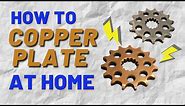 Copper Plating at Home - Easy Electrolysis & Electroplating