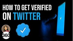 Get Your Twitter Account Verified With These Simple Steps