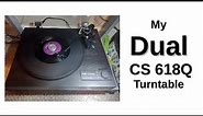 My Dual CS 618Q Turntable