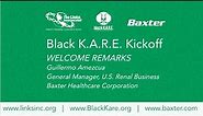 2022 Black K.A.R.E. Launch: Welcome from Baxter Healthcare Corporation