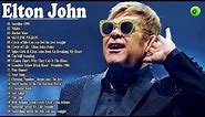 Elton John Best Songs - Elton John Greatest Hits full album - Best Rock Ballads 80's, 90's