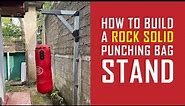 How to Build a Rock Solid Punching Bag Stand in Your Back Yard