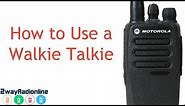 A Simple Guide to: How to use a Walkie Talkie