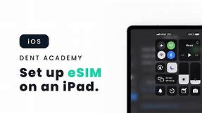 DENT eSIM – Set up your digital SIM card on an iPad