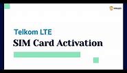 Telkom LTE SIM Activation