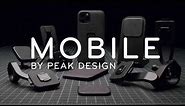 Introducing Mobile, by Peak Design.