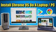 Install Chrome OS On Your Laptop / PC Access Google Play and Linux on Chrome!