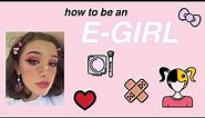 ♡how to be an E-GIRL ♡// Aesthetic