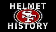 San Francisco 49ers - Helmet History