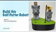 Build this Arduino-based, 3D Printed RoboPutter! Part 1/2: Electronic & Parts Detail
