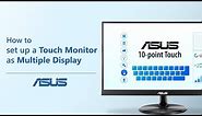 How to Set Up a Touch Monitor as Multiple Display | ASUS SUPPORT