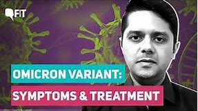 Tested Positive for COVID? Know About Omicron Symptoms, Treatment | The Quint