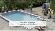 How does a Trévi Prestige in-ground pool is installed