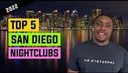 Top 5 Best San Diego Nightclubs 2022