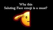 Why this “Saluting Face” emoji is a must?