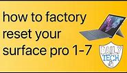 How to factory reset Surface pro 1-7 and complete data wipe | DT DailyTech