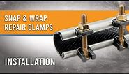 How to Install Snap and Wrap Repair Clamps