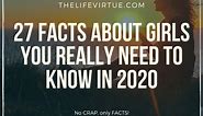 27 Facts About Girls -Guys Really Need To Know [100% No BS]