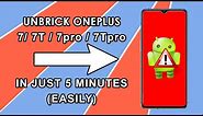 Unbrick OnePlus 7 / 7 Pro / 7T / 7T Pro In Just 5 Minutes - Fastboot Method (Easy) [How To] 2021