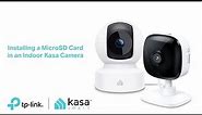 Quick Tips - Installing a MicroSD Card in an Indoor Kasa Camera