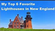 My Top 6 Favorite Lighthouses in New England