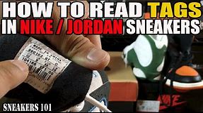 How To Read Tags Inside Nike / Jordan Sneakers