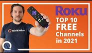 Top 10 FREE Roku Channels in 2021 | Every Roku Owner Should Have These