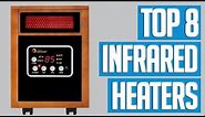 8 Best Infrared Heaters 2017