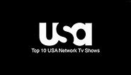 Top 10 USA Network Tv Shows