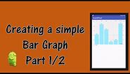 Creating a Simple Bar Graph for your Android Application (part 1/2)