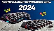 The 5 Best Gaming Keyboards 2024 | Top Rated Keyboards | Gaming Keyboards 2024