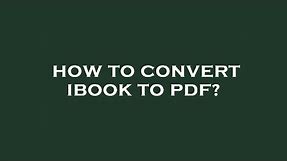 How to convert ibook to pdf?