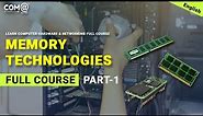 Memory Technologies | Types of Memory | DRAM and SRAM | Memory Banks