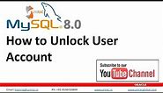 How to unlock user || MySql database || account Unlock user