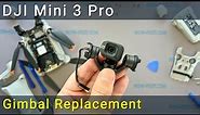 The Ultimate DJI Mini 3 Pro Gimbal Replacement Guide