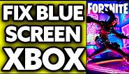 How To FIX Fortnite Blue Screen Xbox (2024)