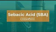Product Feature: Sebacic Acid (SBA)