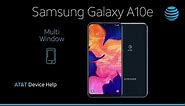 Multi Window on your Samsung Galaxy A10e | AT&T Wireless