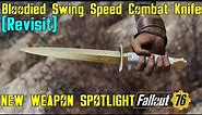 Fallout 76: New Weapon Spotlights: Bloodied Swing Speed Combat Knife