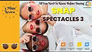 Snap Spectacles 3 Smart glasses In-Depth Review: All You Need to Know Before Buying